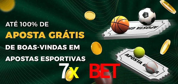 7x bet Ate 100% de Aposta Gratis